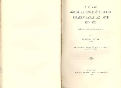 A tokaji görög kereskedőtársulat kiváltságának az ügye 1725-1772 - REAL-EOD